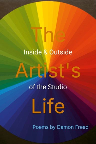 Cover of The Artist's Life: Inside & Outside of the Studio